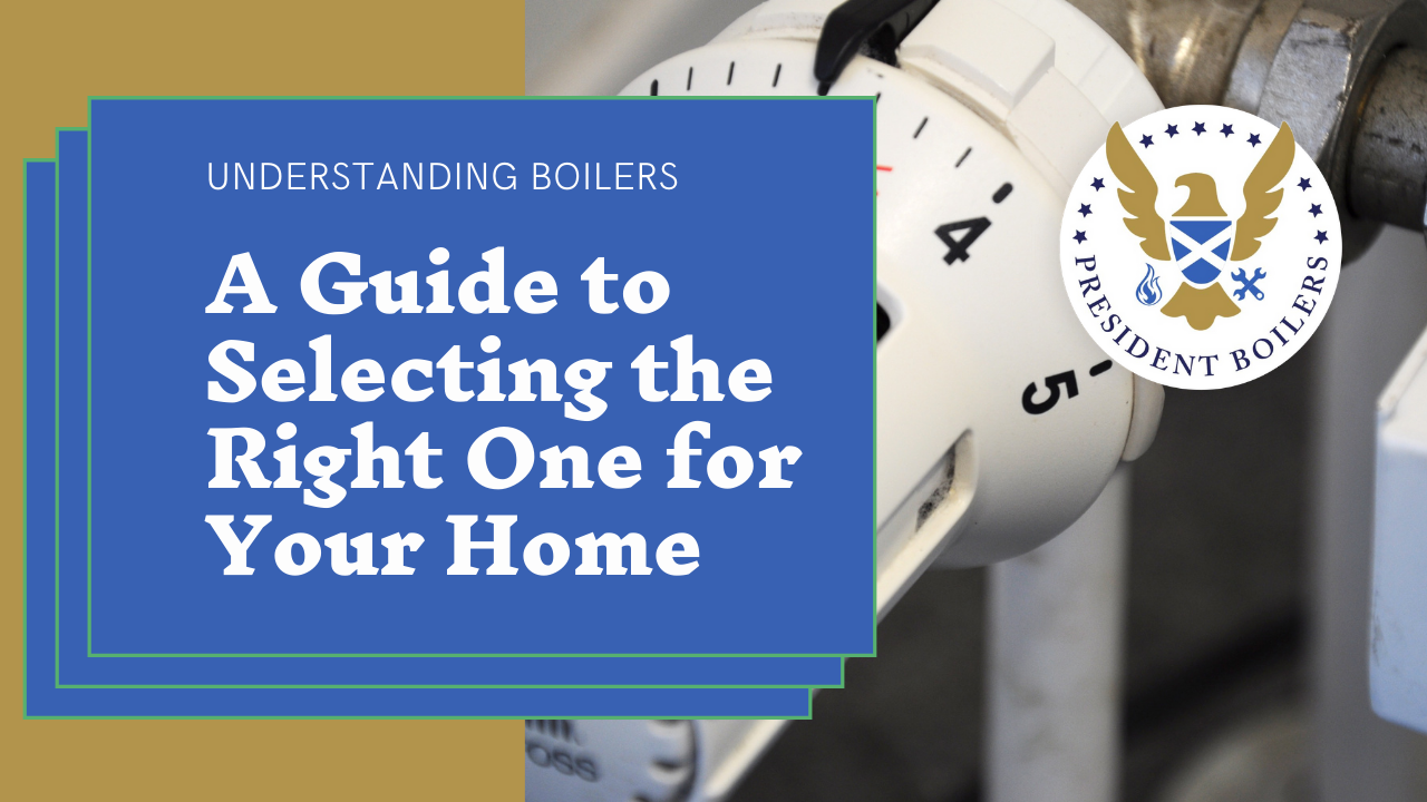 Understanding Boilers A Guide To Selecting The Right One For Your Home   A Guide To Selecting The Right One For Your Home 